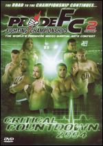 Pride Fighting Championships: Critical Countdown 2004 [2 Discs]