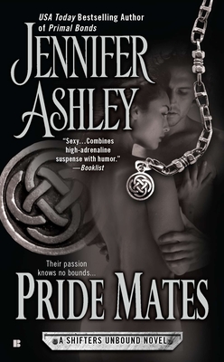 Pride Mates: A Shifters Unbound Novel - Ashley, Jennifer