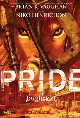 Pride of Baghdad - Vaughan, Brian K