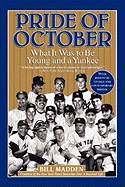Pride of October: What It Was to Be Young and a Yankee
