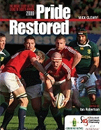 Pride Restored: The Inside Story of the Lions in South Africa 2009