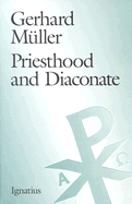 Priesthood and the Diaconate: The Recipient of the Sacrament of Holy Orders from the Perspective of Creation Theology and Christology