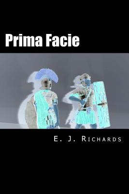 Prima Facie - Richards, E J