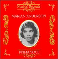 Prima Voce: Marian Anderson - Joseph Fuchs (violin); Marian Anderson (vocals); Robert Bloom (oboe); Robert Bloom (oboe d'amore); Samuel Mayes (cello);...