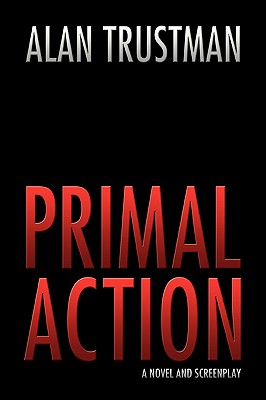 Primal Action - Trustman, Alan