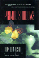 Primal Shadows: A Dark Thriller of Papua New Guinea