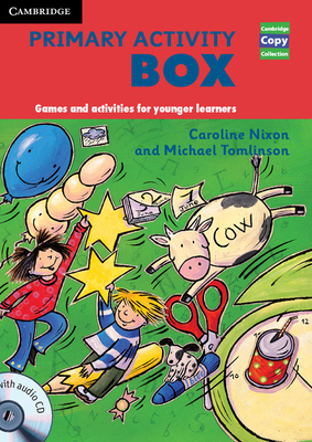Primary Activity Box Book and Audio CD: Games and Activities for Younger Learners - Nixon, Caroline, and Tomlinson, Michael