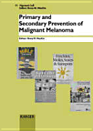 Primary and Secondary Prevention of Malignant Melanoma - Mackie, R.M. (Series edited by)