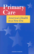 Primary care : America's health in a new era
