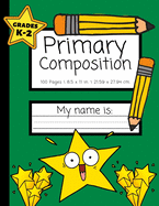 Primary Composition: Grades K-2 - Primary Journal - Dotted Lines and Picture Space to Draw - 100 Pages - Green