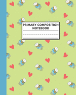 Primary Composition Notebook: CUTE LITTLE BEAR IN LIGHT GREEN BACKGROUND - Dashed mid Line and Drawing Space for story writing handwriting practicing drawing doodling - Great gift for kids girls Preschools kindergarten elementary students - Learning tool