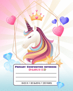 Primary Composition Notebook Grades K-2: Picture drawing and Dash Mid Line hand writing paper Magic Story Paper Journal Primary - Crown Heart Unicorn Design
