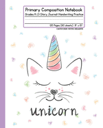 Primary Composition Notebook: Grades K-2 Story Journal Handwriting Practice 120 Pages (60 Sheets) 8 x 10 Caticorn with Hearts