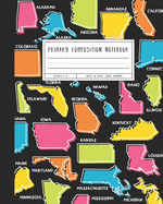 Primary Composition Notebook: Grades K-2 Write & Draw Story Journal, 50 States