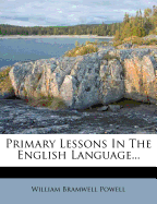 Primary Lessons in the English Language
