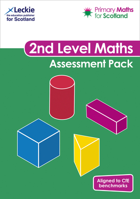 Primary Maths for Scotland - Primary Maths for Scotland Second Level Assessment Pack: For Curriculum for Excellence Primary Maths - Lowther, Craig, and Lyon, Carol, and Lapere, Linda