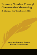 Primary Number Through Constructive Measuring: A Manual For Teachers (1905)