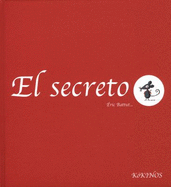 Primary picture books - Spanish: El Secreto - Battut, E~ric