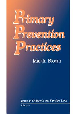 Primary Prevention Practices - Bloom, Martin, Professor