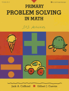 Primary Problem Solving in Math: 101 Activities