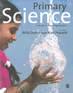 Primary Science: A Guide to Teaching Practice