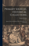 Primary Sources, Historical Collections: Japanese Plays and Playfellows, with a Foreword by T. S. Wentworth
