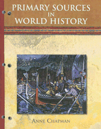 Primary Sources in World History: To Accompany World History the Human Odyssey and Modern World History
