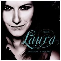 Primavera in Anticipo [Italian Version] - Laura Pausini