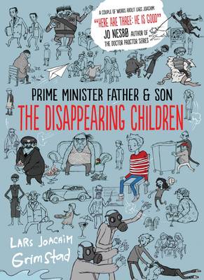 Prime Minister Father and Son: The Disappearing Children - Grimstad, Lars Joachim, and Bartlett, Don (Translated by), and Mackie, Sian (Translated by)