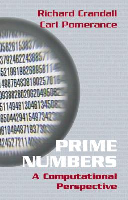 Prime Numbers: A Computational Perspective - Crandall, Richard, and Pomerance, Carl B