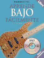 Primer Nivel: Aprende Bajo Facilmente: (Spanish Edition of Step One - Teach Yourself Bass)
