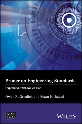 Primer on Engineering Standards - Jawad, Maan H., and Greulich, Owen R.