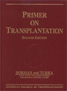 Primer on Transplantation - Norman, Doug, and Turka, Laurence