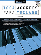 Primer Paso: Toca Acordes Para Teclado: Step One: Keyboard Chords (Spanish Edition)