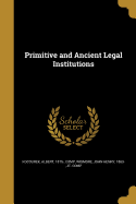 Primitive and Ancient Legal Institutions