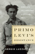 Primo Levi's Resistance