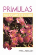 Primulas: The Complete Guide