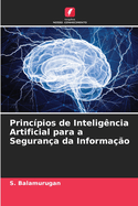 Princ?pios de Intelig?ncia Artificial para a Seguran?a da Informa??o