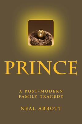 Prince: a post-modern family tragedy - Abbott, Neal