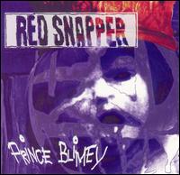 Prince Blimey - Red Snapper