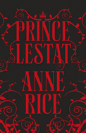 Prince Lestat: The Vampire Chronicles 11