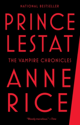 Prince Lestat: The Vampire Chronicles - Rice, Anne