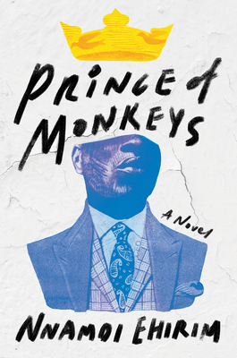 Prince of Monkeys - Ehirim, Nnamdi