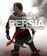 Prince of Persia: The Sands of Time: The Visual Guide
