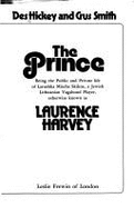 Prince: Public and Private Life of Laurence Harvey