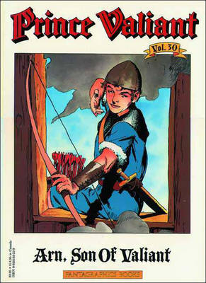 Prince Valiant 1962-1963: Arn, Son of Valiant - Foster, Hal