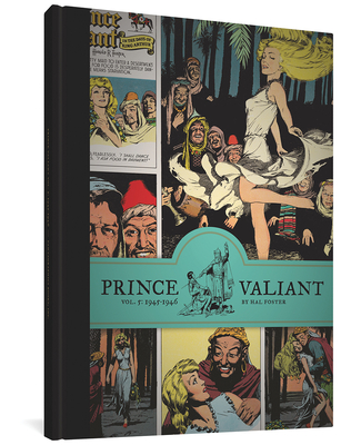 Prince Valiant Vol. 5: 1945-1946 - Foster, Hal, and Russell, P Craig (Foreword by)
