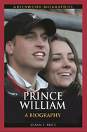 Prince William: A Biography