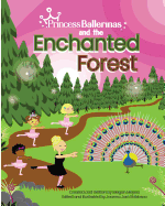 Princess Ballerinas: The Enchanted Forest