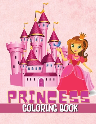 Princess Coloring Book: Beautiful Princess Illustrations to Color - Lee, Casey